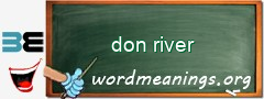 WordMeaning blackboard for don river